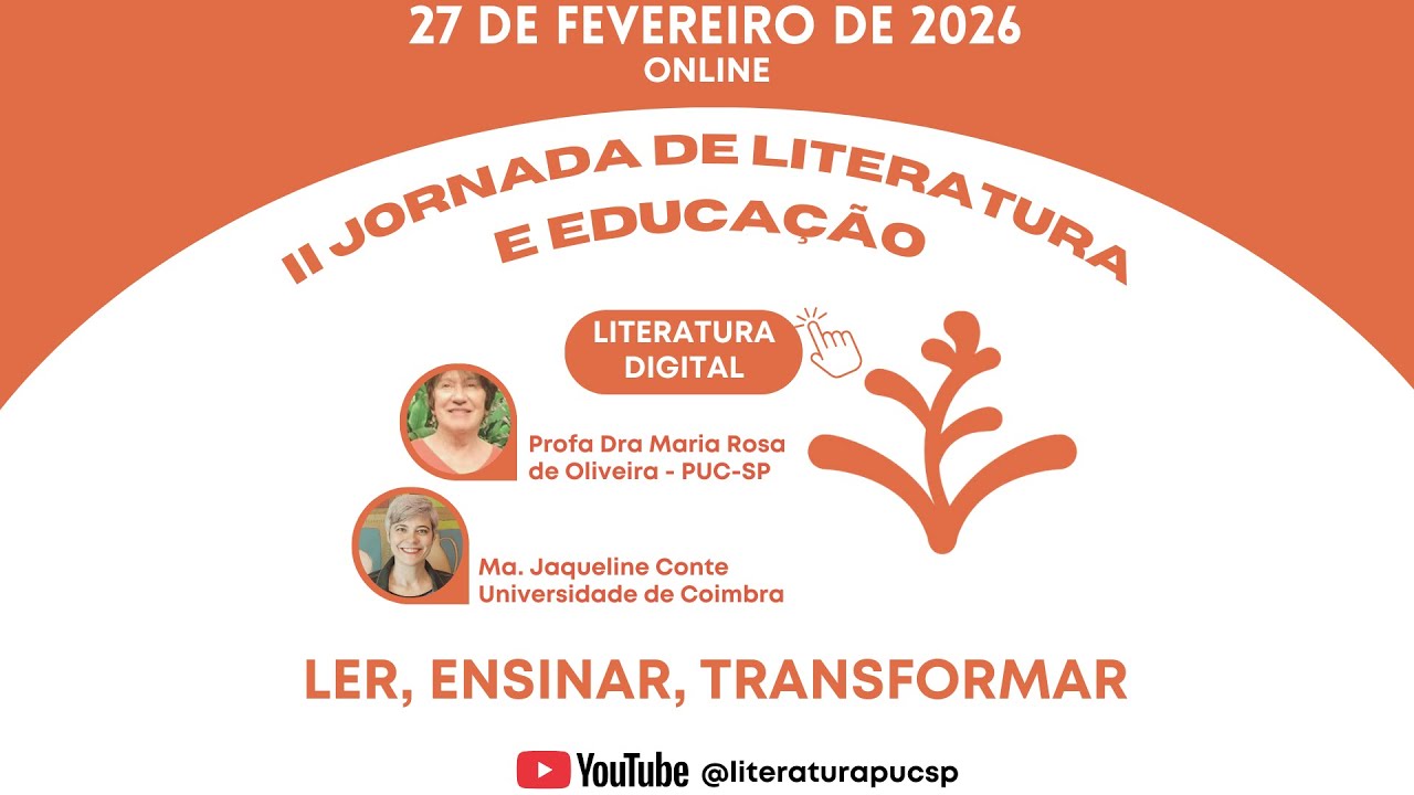 II Jornada de Literatura e Educação - Ler, ensinar, transformar: Literatura digital