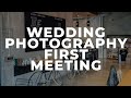 Wedding Photography Meetings With Clients