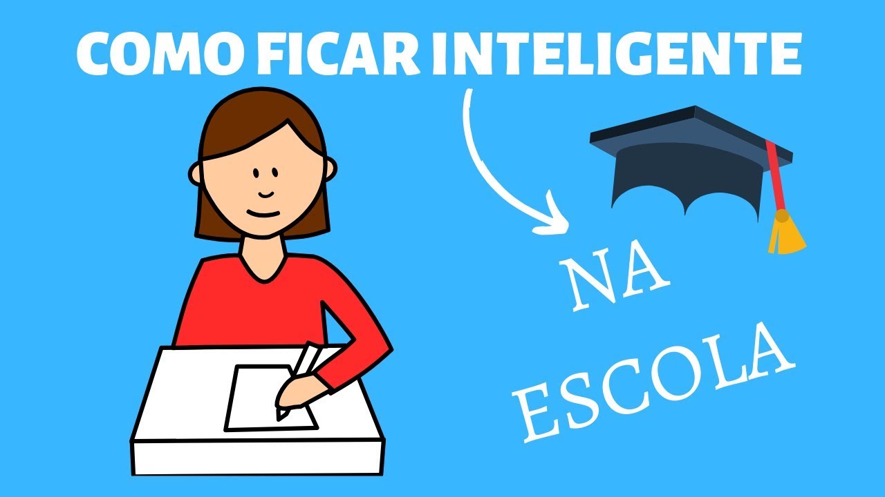 COMO SER INTELIGENTE NA ESCOLA - YouTube