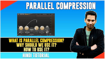 Parallel Compression | Music Production | Hindi