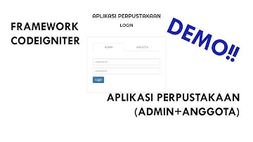 DEMO Aplikasi Perpustakaan (Admin + Anggota) Framework Codeigniter