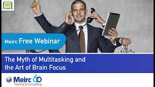 The Myth of Multitasking and the Art of Brain Focus | Interpersonal Skills and Self Development