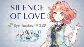 SILENCE OF LOVE