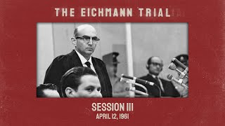 The Eichmann Trial: Session 3 (subtitled)