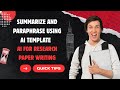 Summarize and Paraphrase using AI Template | AI template for Research Paper writing | LMS AI Tool