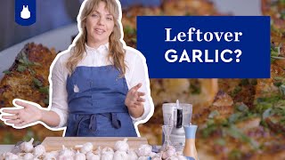 What to Do with Leftover Garlic