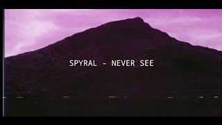 SPYRAL - NEVER SEE ~ [MUSIC/VIDEO] Resimi