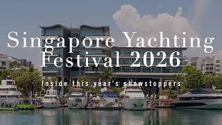 The notable vessels from the Singapore Yachting Festival 2026 | Boulevard luxury