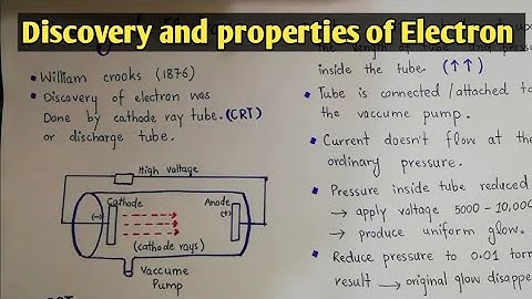 Cathode rays and discovery of electron in cathode rays tube experiment class 11