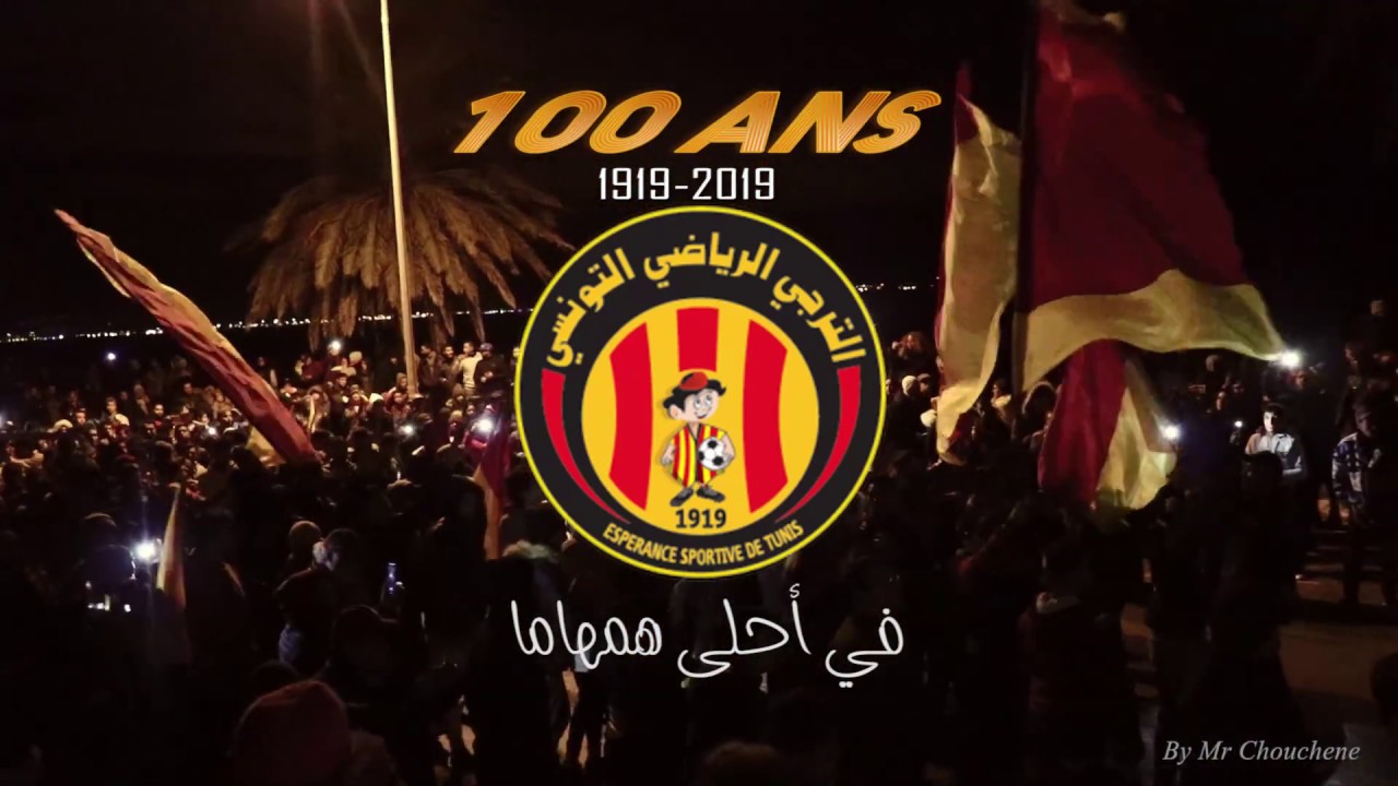 unico amore Centenaire de l'Espérance sportive de Tunis ║ Hammam Lif  By Mr Chouch'n