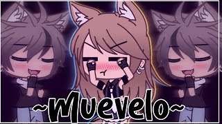 ~Muevelo~//MEME//Gacha Life//Inspirado:•Itsuki-Kun•