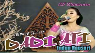 DADI ATI Langgam Campursari Jawa Jaipong - Indun Hapsari - CS Driasmara (goleki sing koyo ngopo)
