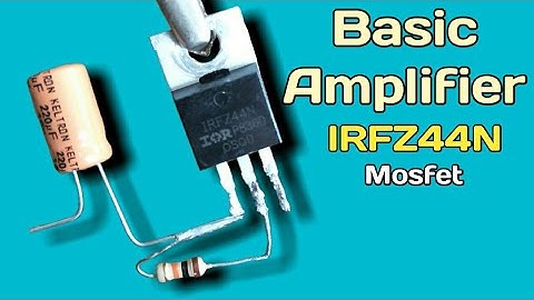 How To Make Simple Basic Amplifier Using One Mosfet || Awesome Quality