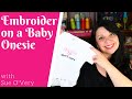 How to Embroider on a Baby Onesie from All About Blanks - FREE Embroidery Designs