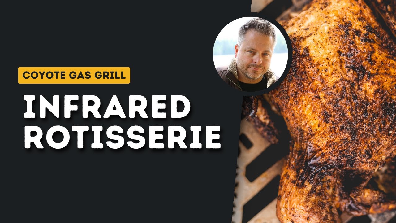 Infrared Rotisserie Coyote Grills and Skills Quick Tips YouTube