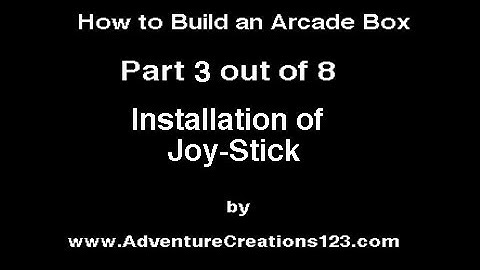 How To Build an Arcade - Installation of The JoyStick