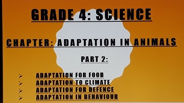 Grade 4,Science, Chapter : Adaptation in Animals, Part 2
