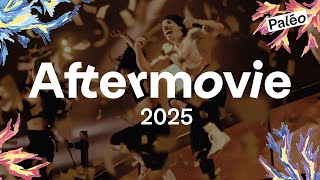 Paléo Festival 2025 | AFTERMOVIE
