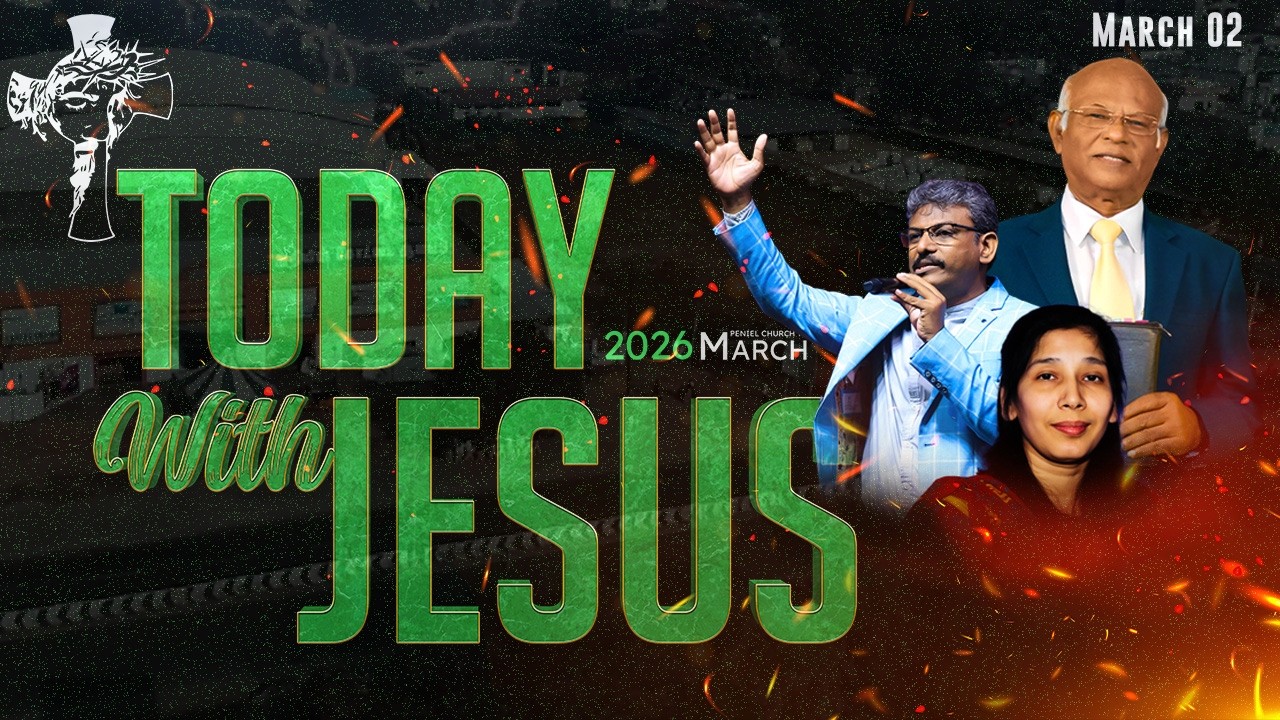 Today With Jesus || Pastor Nixon Paul Wesley || March 02  #walkwithjesus