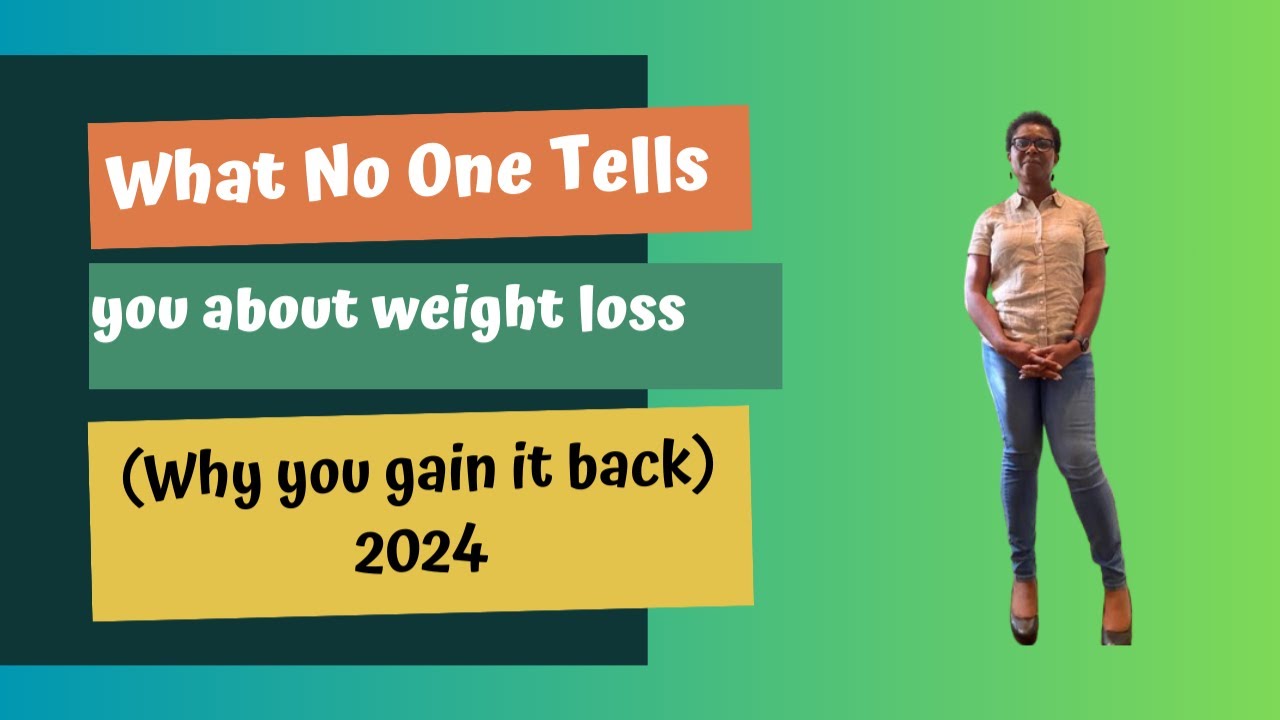 WHY DO YOU REGAIN THE Weight? (What they don't tell you!) 2024 - YouTube