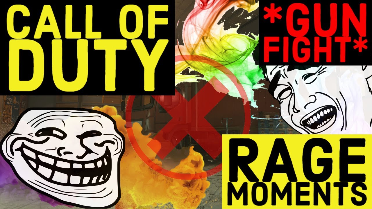 Cod Rage Moments CALL OF DUTY RAGE moments! * modern WARFARE GUN FIGHT* *FUNNY VOICE ...