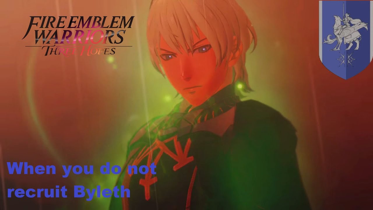 When You Don't Recruit Byleth and Jeralt in Blue Lions Chapter 12 - Fire Emblem Three Hopes