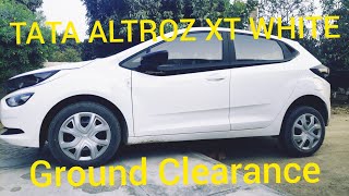 Tata Altroz XT White Ground Clearance Owner Review