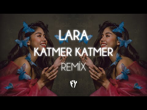 Lara - Katmer Katmer ( Fatih Yılmaz Remix )