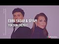 Ebru Yaşar & Siyam - Yoksun ( Mahuf Music ft. DJ ŞahMeran Remix) Yoksun Bu Kalbi Yaksam.
