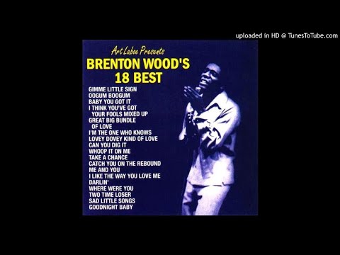 brenton wood lovey dovey kind of love