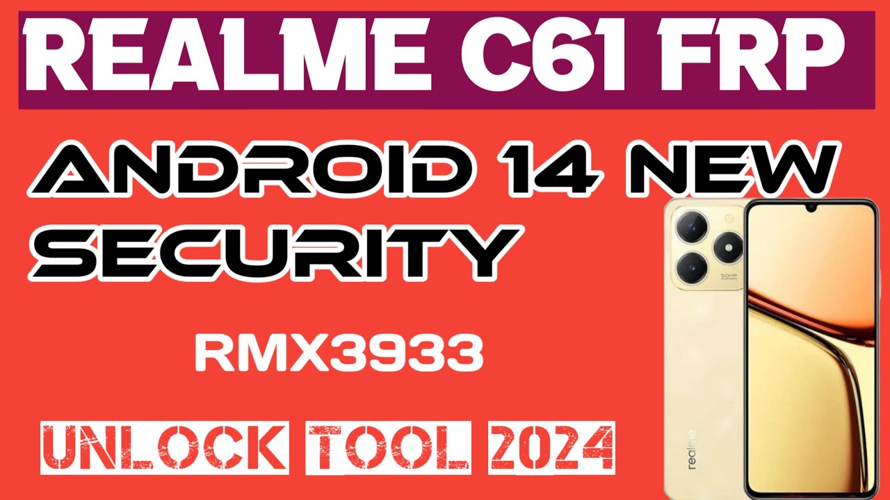 Realme C61 (rmx3933) android 14 new security frp remove unlocktool 2024 ...