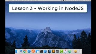 Working in the Node.js Environment