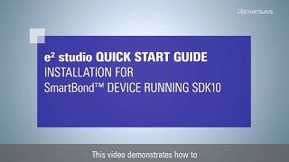 e² studio Quick Start Guide (1/3) - Installation for SmartBond™ Device