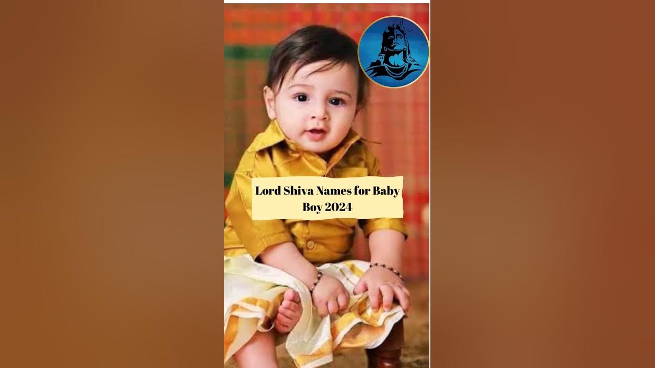 Lord Shiva Names For Baby Boy 2024 ytshorts uniquenames cutebaby lord-shiva-names-for-baby-boy-2024-ytshorts-uniquenames-cutebaby