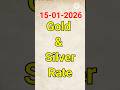 Gold Rate in 15-01-2026//Today Gold Rate//Today Silver Rate//Today Gold &amp; Silver Rate