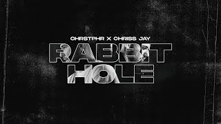 CHRSTPHR x Chriss Jay - Rabbit Hole Resimi