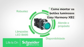 Como montar os botões luminosos Easy Harmony XB2 | Schneider Electric Brasil