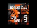 The BIO-TECH Radio Show – 08.01.26 – Seid &amp; Oozat
