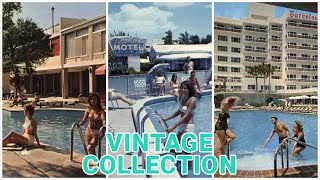 VINTAGE COLLECTION: AMERICAN HOTELS AND SWIMMING POOLS FROM THE 1950s AND 1960s