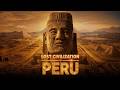 Norte Chico: Secrets of Ancient Peru’s Lost Civilization