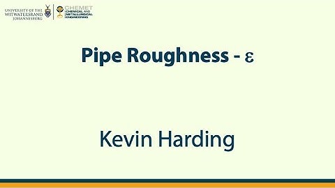 Pipe roughness [Lecture]