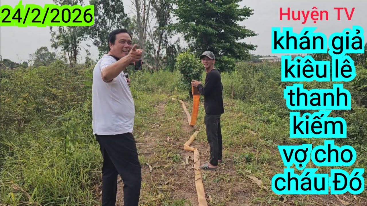 KHÁN GIẢ ,KIÊU LÊ THANH KIẾM VỢ CHO CHÁU ĐÓ