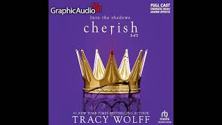 Audiobook: Cherish Part 2 of 2 Dramatized Adaptation - Tracy Wolff Audiobook