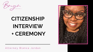 What to Expect at Your Citizenship Interview and Ceremony | USA Immigration Lawyer