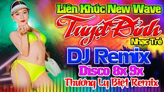 THƯƠNG BIỆT LY REMIX - Nhạc Sống Disco Modern Talking Remix DJ CỰC NÓNG BỎNG-LK Nhạc Trẻ 8x 9x Remix