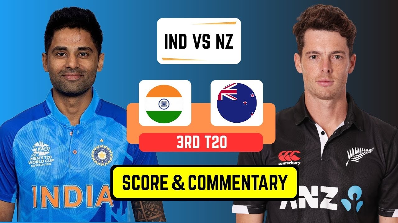 🔴 Live: India Vs New Zealand – 3rd T20 | Live Scores & Commentary | IND ...