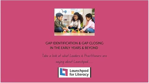 Leadership IMPACT Quotes: Gap Identification in Early Years & Beyond
