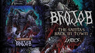 BROJOB - The Santa&#39;s Back in Town (Lyric Video) (HQ)