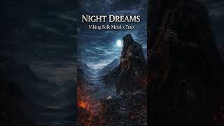 Night Dreams - Viking Folk Metal X Trap Hip Hop Fusion Instrumental