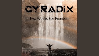 Two Weeks of Freedom